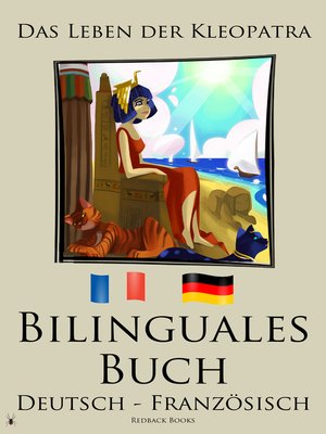 cover image of Bilinguales Buch--Das Leben der Kleopatra (Deutsch--Französisch)